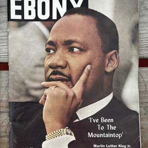 MLK Jr. May 1968 Ebony, 12 April 1968 LIFE, & June 1968 LIFE Magazines